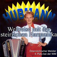 Gottfried Hubmann – Weltreise mit der steirischen Harmonika