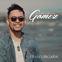 Sebastian Gomez – Ich und die Liebe