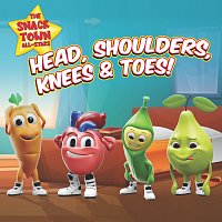 The Snack Town All-Stars – Head, Shoulders, Knees & Toes