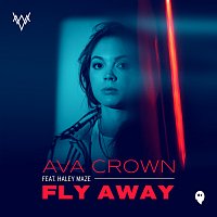 AVA CROWN, Haley Maze – Fly Away