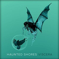 Haunted Shores – Viscera