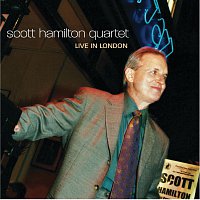 Scott Hamilton Quartet – Live In London