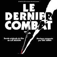 Eric Serra – Le dernier combat [Original Motion Picture Soundtrack]