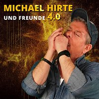 Michael Hirte, Mitch Keller, Liane, Sunrise, Linda Feller, Madlen Rausch, Graziano – Michael Hirte und Freunde 4.0