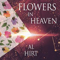 Al Hirt – Flowers In Heaven