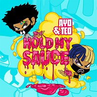Ayo & Teo – Hold My Sauce
