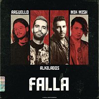 Arguello, Mik Mish & Alkilados – Falla