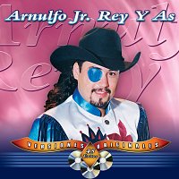 Arnulfo Jr. "Rey Y As" – 45 Éxitos [Versiones Originales]