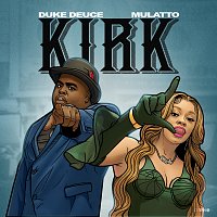 Duke Deuce, Mulatto – Kirk Franklin