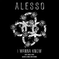 Alesso, Nico & Vinz – I Wanna Know [Alesso & Deniz Koyu Remix]