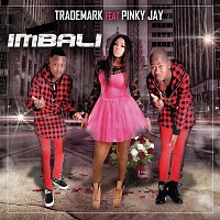 Trademark, Pinky Jay – Imbali