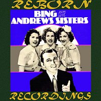 Bing Crosby, The, rews Sisters – Bing Crosby and The Andrews Sisters, 1939-1943 (HD Remastered)