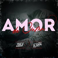 DJ Zullu, MC Du Black – Amor De Cama