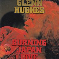 Glenn Hughes – Burning Japan Live
