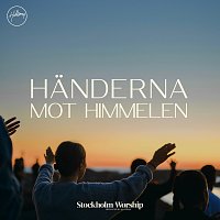 Stockholm Worship, Hillsong Pa Svenska – Handerna mot Himmelen [Live]