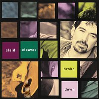 Slaid Cleaves – Broke Down