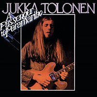 Jukka Tolonen – A Passenger To Paramaribo