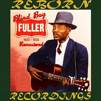 Blind Boy Fuller – Remastered 1935-1938, Vol.4 (HD Remastered)