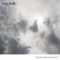 Predictable Concert – Rainy Walks