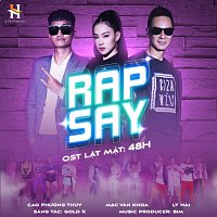 Ly Hai, Mac Van Khoa, Cao Phuong Thuy – Rap Say [Original Soundtrack From Lat Mat : 48H]