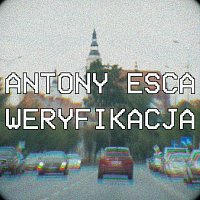 Antony Esca – Weryfikacja