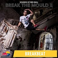 Sounds of Red Bull – Break the Mould II