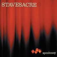 Stavesacre – Speakeasy