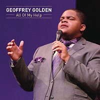 Geoffrey Golden – All Of My Help