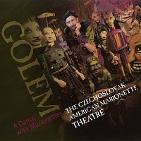 The Czechoslovak-American Marionette Theatre – Golem