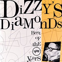 Dizzy Gillespie – Dizzy's Diamonds - Best Of The Verve Years