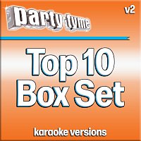 Party Tyme Karaoke – Party Tyme Karaoke - Top 10 Box Set [Vol. 2]