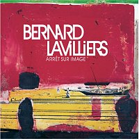 Bernard Lavilliers – Arret Sur Image