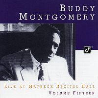 Buddy Montgomery – The Maybeck Recital Series, Vol. 15