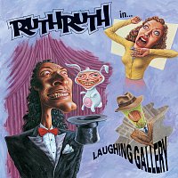 Ruth Ruth – Laughing Gallery