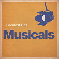 Greatest Hits: Musicals – Greatest Hits: Musicals