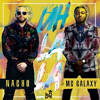 Nacho, MC Galaxy – Uh La La