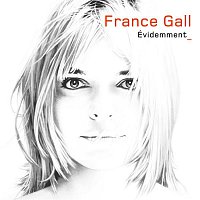 France Gall – Evidemment (version standard)