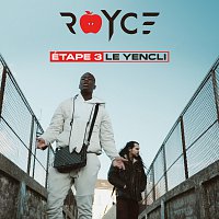 Royce – Etape 3 : Le Yencli