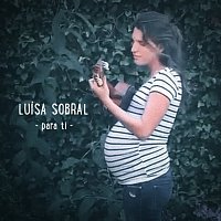 Luísa Sobral – Para Ti