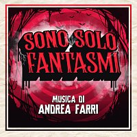 Sono solo fantasmi [Original Motion Picture Soundtrack]