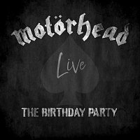 Motörhead – The Birthday Party (Live)