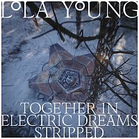Lola Young – Together In Electric Dreams