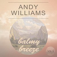 Andy Williams – Balmy Breeze Vol. 3