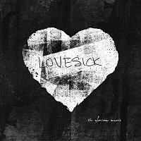 The Glorious Unseen – Lovesick