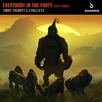 Timmy Trumpet & 22Bullets – Everybody In The Party (feat. Ghost)