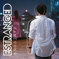 Estranged – Andainya