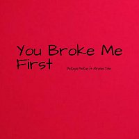 McKayla McRae, Miranda Tate – You Broke Me First (feat. Miranda Tate)
