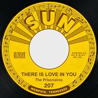 The Prisonaires – There is Love in You / What'll You Do Next