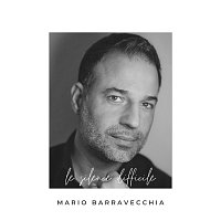 Mario Barravecchia – Le silence difficile