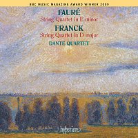 Dante Quartet – Fauré & Franck: String Quartets